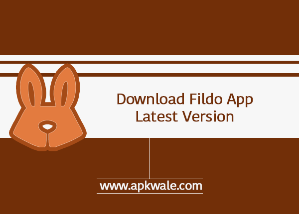 Fildo Apk Latest Version Download Apk Wale