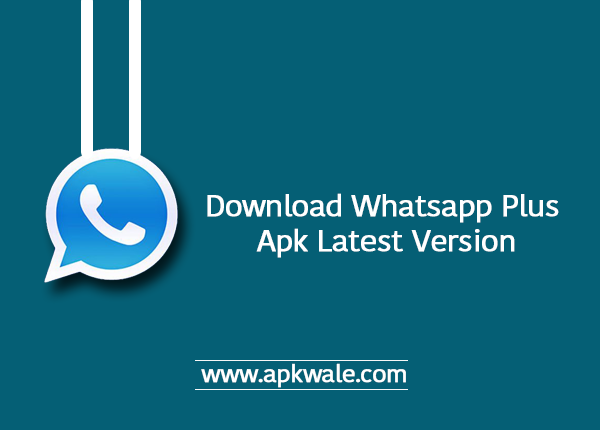 Download WhatsApp Plus APK Latest Version