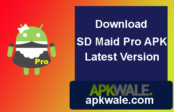 Download SD Maid Pro Apk Latest Version